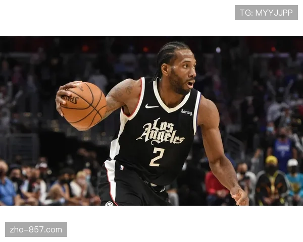 快船进攻效率114.0联盟第23 伦纳德与乔治健康时攻防效率显著提升